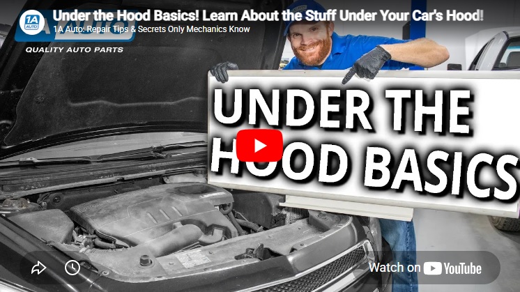 Under the Hood Basics! Learn About the Stuff Under Your Car’s Hood!